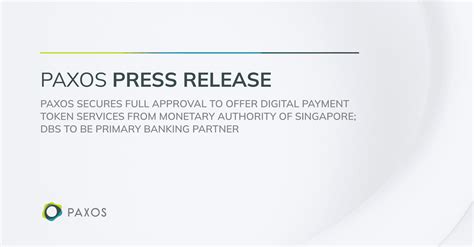 av dbs|Paxos Secures Full Approval to Offer Digital Payment Token .